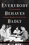 Everybody Behaves Badly by Lesley M.M. Blume