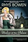 Malice at the Palace by Rhys Bowen