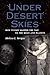 Under Desert Skies: How Tuc...