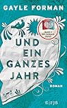 Und ein ganzes Jahr by Gayle Forman