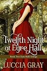 Twelfth Night at Eyre Hall