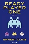 Ready Player One by Ernest Cline