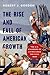 The Rise and Fall of American Growth: The U.S. Standard of Living since the Civil War (The Princeton Economic History of the Western World)