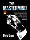 The Mastermind by David Unger