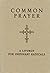 Common Prayer: A Liturgy fo...