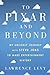 To Pixar and Beyond by Lawrence Levy