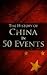 The History of China in 50 Events (History by Country Timeline #2)