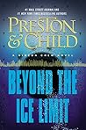 Beyond the Ice Limit by Douglas Preston