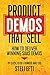 Product Demos That Sell: How to Deliver Winning SaaS Demos