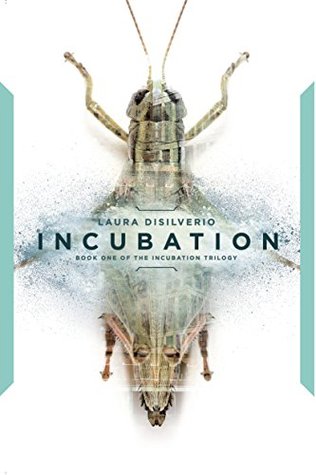 Incubation by Laura DiSilverio