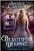 Beautiful Demons (The Shadow Demons Saga #1) by Sarra Cannon