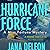 Hurricane Force (Miss Fortune Mystery #7) by Jana Deleon