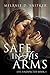 Safe In His Arms (Life Unexpected #1)