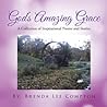 God's Amazing Grace: A Collection of Inspirational Poems and Stories