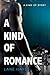 A Kind of Romance (A Kind of Stories, #2)