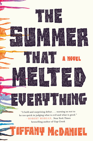 The Summer that Melted Everything by Tiffany   McDaniel