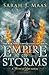 Empire of Storms (Throne of Glass, #5) by Sarah J. Maas