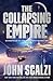 The Collapsing Empire (The Interdependency, #1)