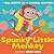 Spunky Little Monkey by Bill Martin Jr.