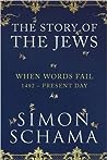 The Story of the Jews: When Words Fail, 1492-1900