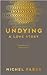 Undying by Michel Faber