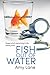 Fish Out of Water (Fish Out of Water, #1)