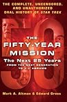 The Fifty-Year Mission by Mark A. Altman