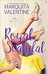 Royal Scandal by Marquita Valentine