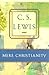 Mere Christianity by C.S. Lewis