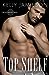 Top Shelf (Aces Hockey, #3) by Kelly Jamieson