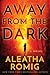 Away from the Dark (The Light, #2)