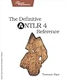 Book cover for The Definitive ANTLR 4 Reference