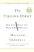 The Tipping Point by Malcolm Gladwell