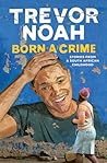 Born a Crime by Trevor Noah