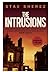 The Intrusions (Carrigan and Miller, #3)