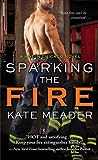 Sparking the Fire by Kate Meader