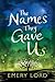 The Names They Gave Us by Emery Lord