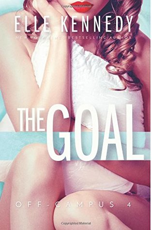 The Goal (Off-Campus, #4)