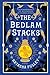 The Bedlam Stacks