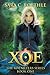 Xoe (Xoe Meyers, #1) by Sara C. Roethle