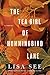 The Tea Girl of Hummingbird Lane by Lisa See