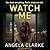 Watch Me (Social Media Murders, #2)