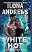 White Hot (Hidden Legacy, #2)