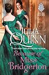 Because of Miss Bridgerton by Julia Quinn