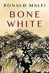 Bone White by Ronald Malfi