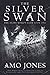 The Silver Swan by Amo Jones