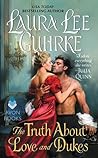 The Truth About Love and Dukes by Laura Lee Guhrke