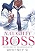 Naughty Boss (Steamy Coffee Collection, #1)