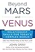 Beyond Mars and Venus: Relationship Skills for Today's Complex World