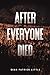 After Everyone Died (The Survivor Journals, #1)